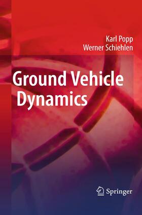 Schiehlen / Popp | Ground Vehicle Dynamics | Buch | 978-3-642-42580-6 | sack.de