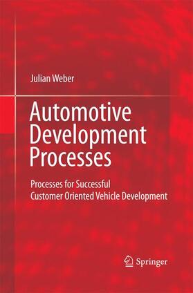 Weber | Automotive Development Processes | Buch | 978-3-642-42604-9 | sack.de