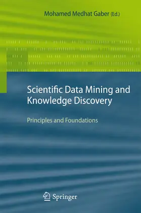 Gaber |  Scientific Data Mining and Knowledge Discovery | Buch |  Sack Fachmedien