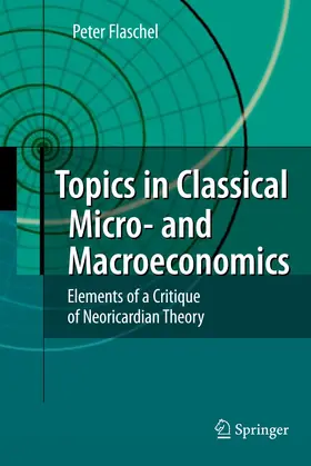 Flaschel |  Topics in Classical Micro- and Macroeconomics | Buch |  Sack Fachmedien