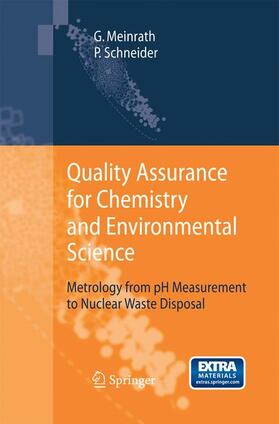 Schneider / Meinrath | Quality Assurance for Chemistry and Environmental Science | Buch | 978-3-642-42644-5 | sack.de