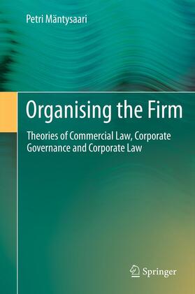 Mäntysaari | Organising the Firm | Buch | 978-3-642-42668-1 | sack.de