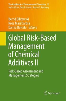 Bilitewski / Barceló / Darbra |  Global Risk-Based Management of Chemical Additives II | Buch |  Sack Fachmedien