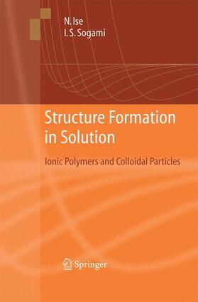 Sogami / Ise |  Structure Formation in Solution | Buch |  Sack Fachmedien
