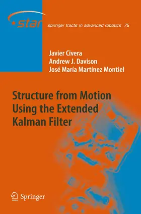 Civera / Martínez Montiel / Davison |  Structure from Motion using the Extended Kalman Filter | Buch |  Sack Fachmedien