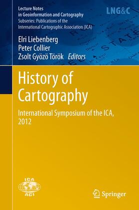 Liebenberg / Török / Collier | History of Cartography | Buch | 978-3-642-42794-7 | sack.de