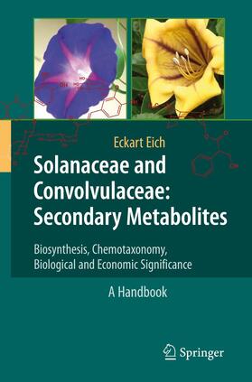 Eich |  Solanaceae and Convolvulaceae: Secondary Metabolites | Buch |  Sack Fachmedien