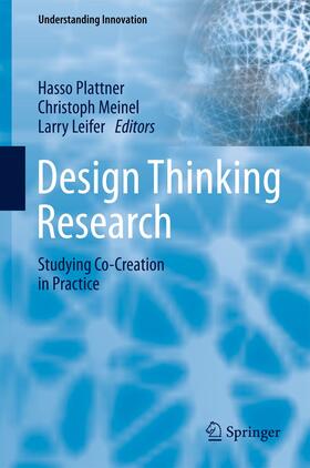 Plattner / Leifer / Meinel | Design Thinking Research | Buch | 978-3-642-42818-0 | sack.de