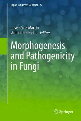 Di Pietro / Pérez Martín |  Morphogenesis and Pathogenicity in Fungi | Buch |  Sack Fachmedien