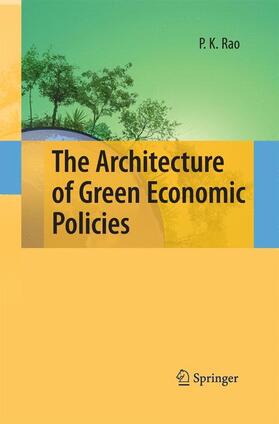 Rao | The Architecture of Green Economic Policies | Buch | 978-3-642-42845-6 | sack.de