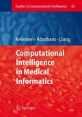 Kelemen / Liang / Abraham |  Computational Intelligence in Medical Informatics | Buch |  Sack Fachmedien