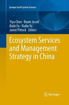 Chen / Jessel / Pittock |  Ecosystem Services and Management Strategy in China | Buch |  Sack Fachmedien