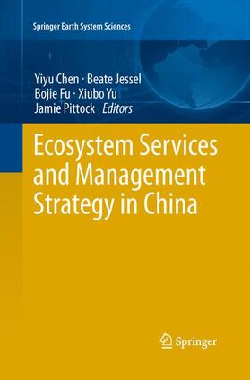 Chen / Jessel / Pittock | Ecosystem Services and Management Strategy in China | Buch | 978-3-642-42903-3 | sack.de