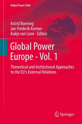 Boening / van Loon / Kremer |  Global Power Europe - Vol. 1 | Buch |  Sack Fachmedien