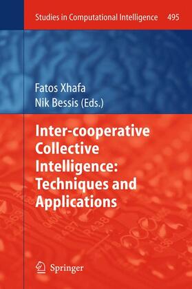 Bessis / Xhafa |  Inter-cooperative Collective Intelligence: Techniques and Applications | Buch |  Sack Fachmedien