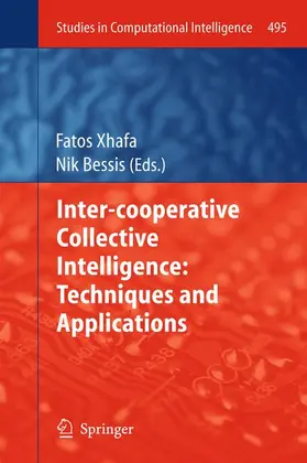 Bessis / Xhafa |  Inter-cooperative Collective Intelligence: Techniques and Applications | Buch |  Sack Fachmedien