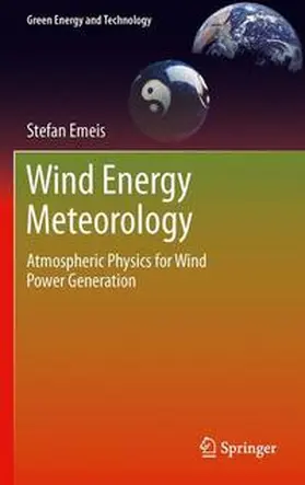 Emeis | Wind Energy Meteorology | Buch | 978-3-642-42959-0 | www.sack.de