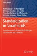 Uslar / Specht / Dänekas |  Standardization in Smart Grids | Buch |  Sack Fachmedien