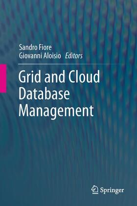 Aloisio / Fiore | Grid and Cloud Database Management | Buch | sack.de