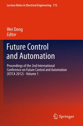Deng | Future Control and Automation | Buch | 978-3-642-42985-9 | www.sack.de