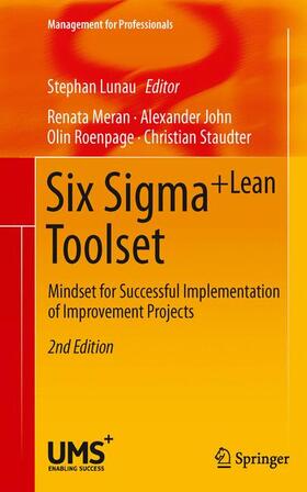 Meran / Lunau / John | Six Sigma+Lean Toolset | Buch | 978-3-642-43000-8 | sack.de