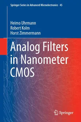 Uhrmann / Zimmermann / Kolm |  Analog Filters in Nanometer CMOS | Buch |  Sack Fachmedien