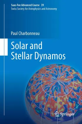 Charbonneau / Steiner |  Solar and Stellar Dynamos | Buch |  Sack Fachmedien
