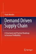 Mendes |  Demand Driven Supply Chain | Buch |  Sack Fachmedien