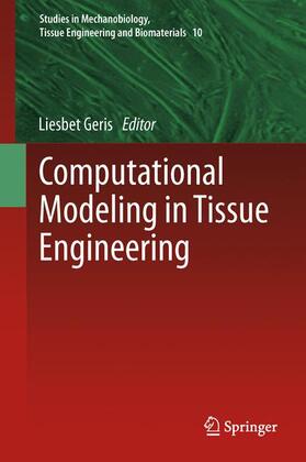 Geris | Computational Modeling in Tissue Engineering | Buch | 978-3-642-43078-7 | sack.de