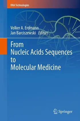 Barciszewski / Erdmann |  From Nucleic Acids Sequences to Molecular Medicine | Buch |  Sack Fachmedien