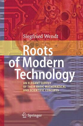 Wendt | Roots of Modern Technology | Buch | 978-3-642-43111-1 | sack.de