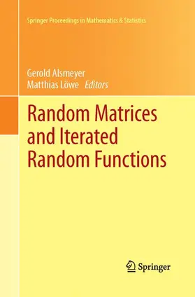 Löwe / Alsmeyer |  Random Matrices and Iterated Random Functions | Buch |  Sack Fachmedien
