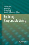 Schrader / Thoresen / Fricke |  Enabling Responsible Living | Buch |  Sack Fachmedien