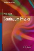 Hertel |  Continuum Physics | Buch |  Sack Fachmedien