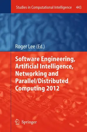 Lee |  Software Engineering, Artificial Intelligence, Networking and Parallel/Distributed Computing 2012 | Buch |  Sack Fachmedien