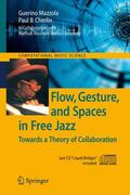 Mazzola / Cherlin |  Flow, Gesture, and Spaces in Free Jazz | Buch |  Sack Fachmedien
