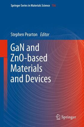 Pearton | GaN and ZnO-based Materials and Devices | Buch | 978-3-642-43323-8 | sack.de