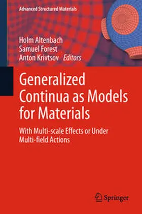 Altenbach / Krivtsov / Forest |  Generalized Continua as Models for Materials | Buch |  Sack Fachmedien