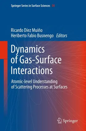 Busnengo / Diez Muino |  Dynamics of Gas-Surface Interactions | Buch |  Sack Fachmedien