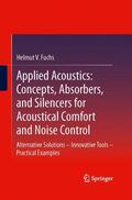 Fuchs |  Applied Acoustics: Concepts, Absorbers, and Silencers for Acoustical Comfort and Noise Control | Buch |  Sack Fachmedien