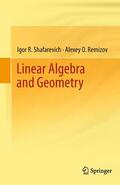 Shafarevich / Remizov |  Linear Algebra and Geometry | Buch |  Sack Fachmedien
