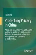 Wang |  Protecting Privacy in China | Buch |  Sack Fachmedien