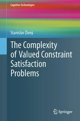 Živný |  The Complexity of Valued Constraint Satisfaction Problems | Buch |  Sack Fachmedien