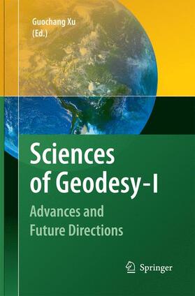 Xu |  Sciences of Geodesy - I | Buch |  Sack Fachmedien