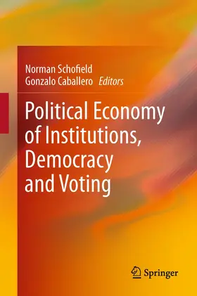 Schofield / Caballero |  Political Economy of Institutions, Democracy and Voting | Buch |  Sack Fachmedien