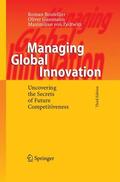 Boutellier / von Zedtwitz / Gassmann |  Managing Global Innovation | Buch |  Sack Fachmedien