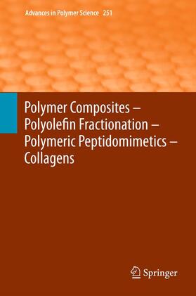 Abe / Pasch / Kausch |  Polymer Composites ¿ Polyolefin Fractionation ¿ Polymeric Peptidomimetics ¿ Collagens | Buch |  Sack Fachmedien