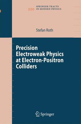 Roth | Precision Electroweak Physics at Electron-Positron Colliders | Buch | sack.de