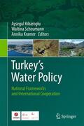 Kibaroglu / Kramer / Scheumann |  Turkey's Water Policy | Buch |  Sack Fachmedien