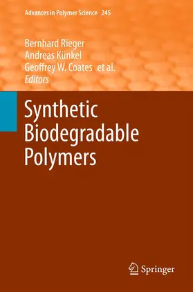 Rieger / Künkel / Zevaco |  Synthetic Biodegradable Polymers | Buch |  Sack Fachmedien